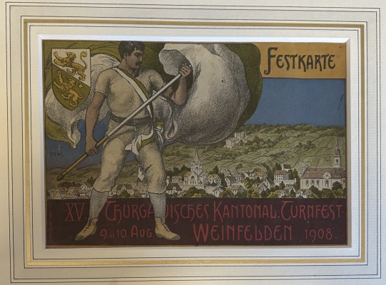 Festkarte „XV. Thurgauisches Kantonal. Turnfest“ am 9. und 10. August 1908 in Weinfelden, Farblithographie. Komplette Festkarte, sehr selten.